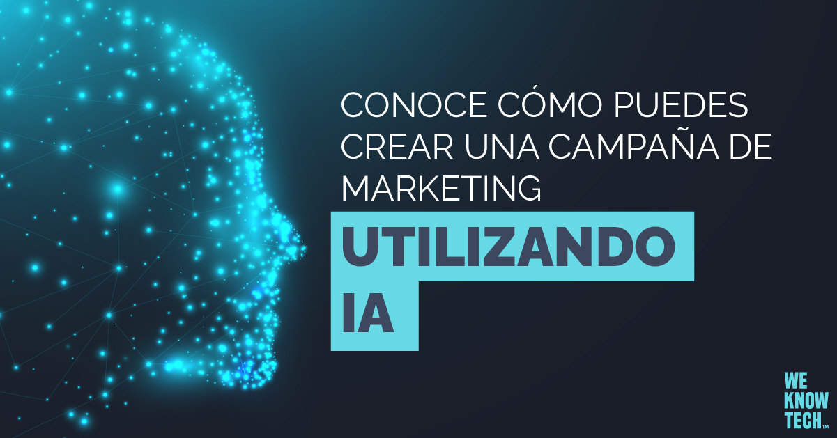 Inicia en marketing utilizando IA para tus campañas